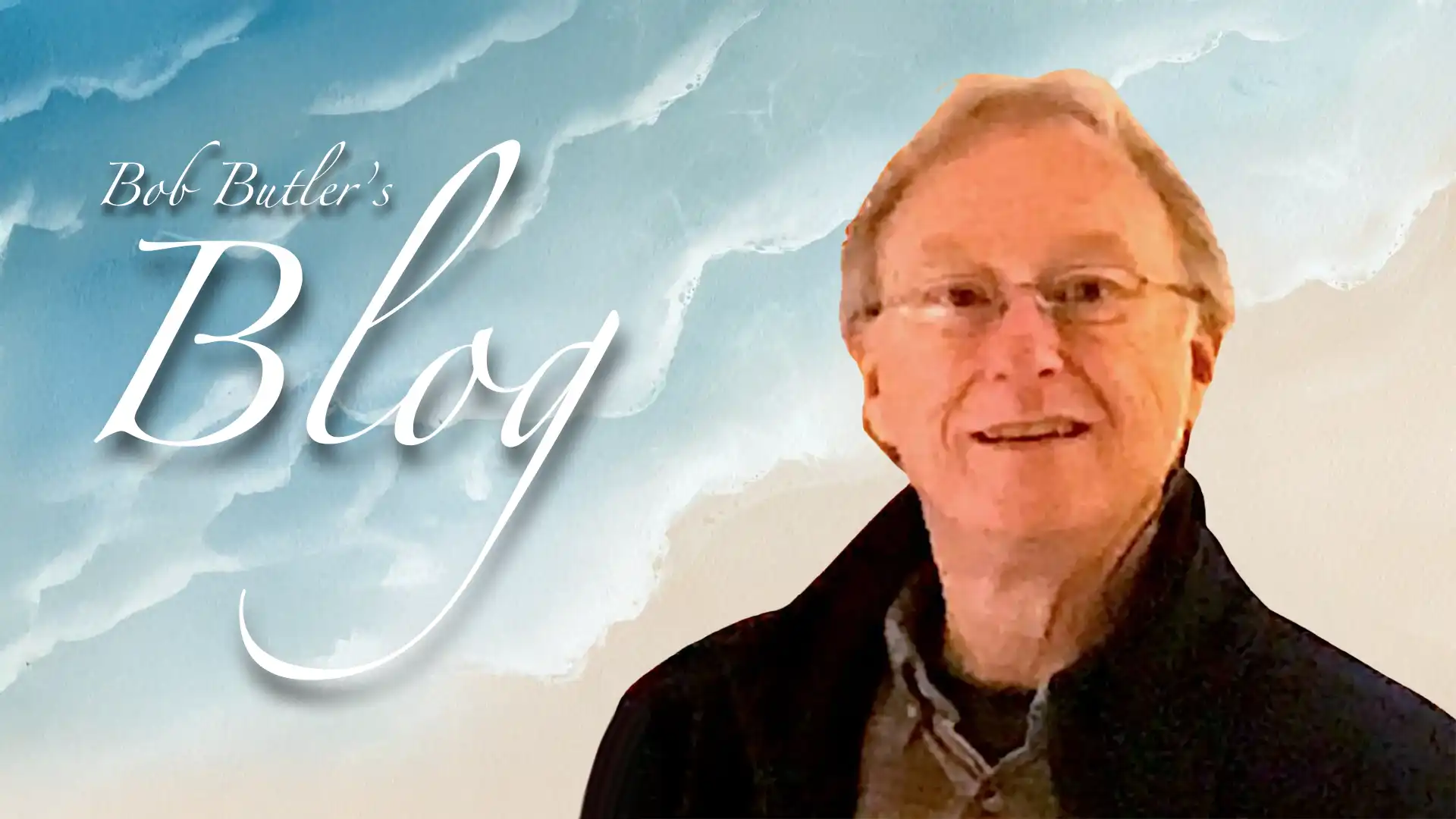 Exciting News: Bob Butler’s Blog is Now Live!