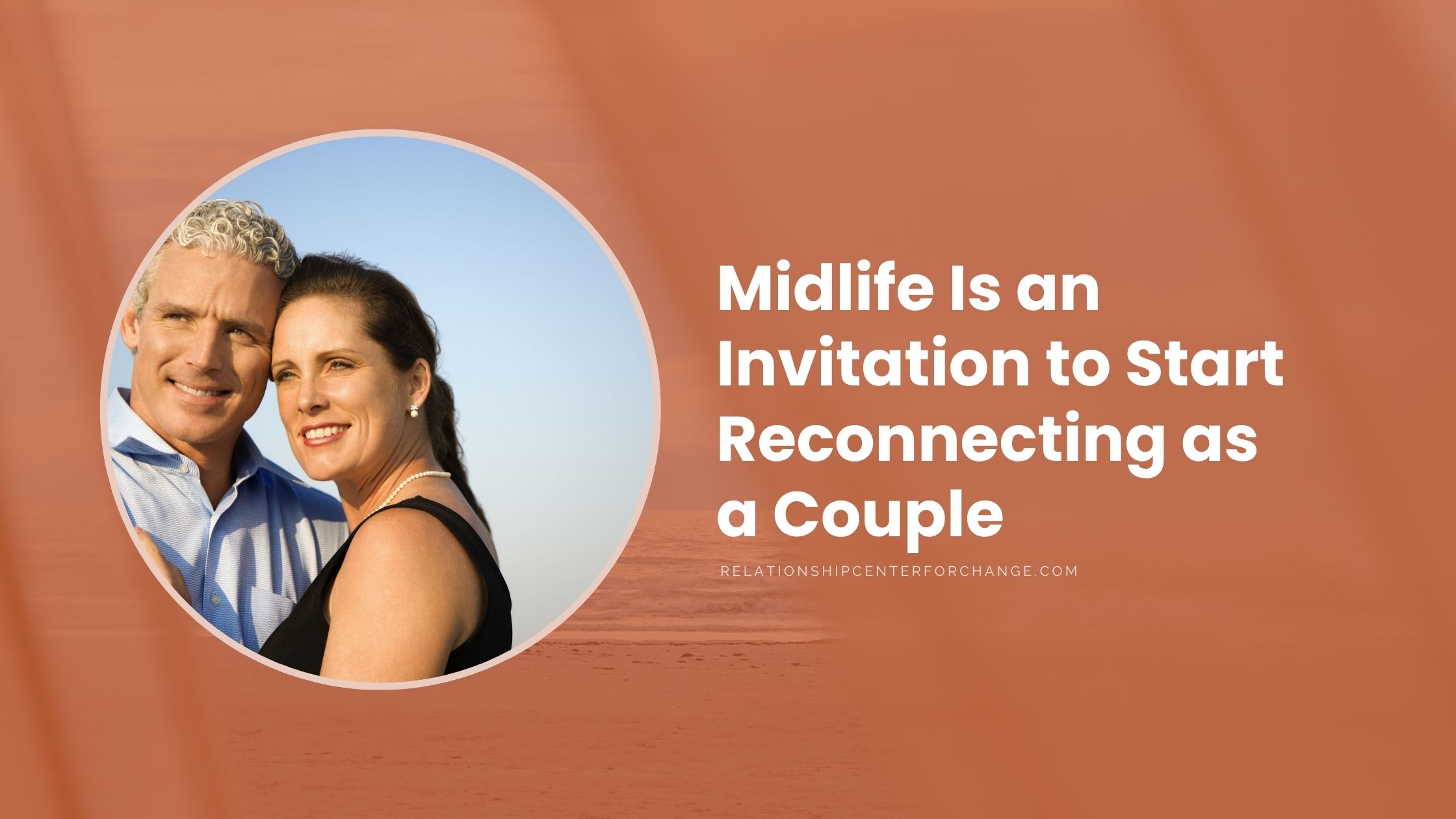 Midlife-Is-an-Invitation-to-Start-Reconnecting-as-a-Couple